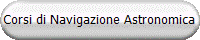 Corsi di Navigazione Astronomica